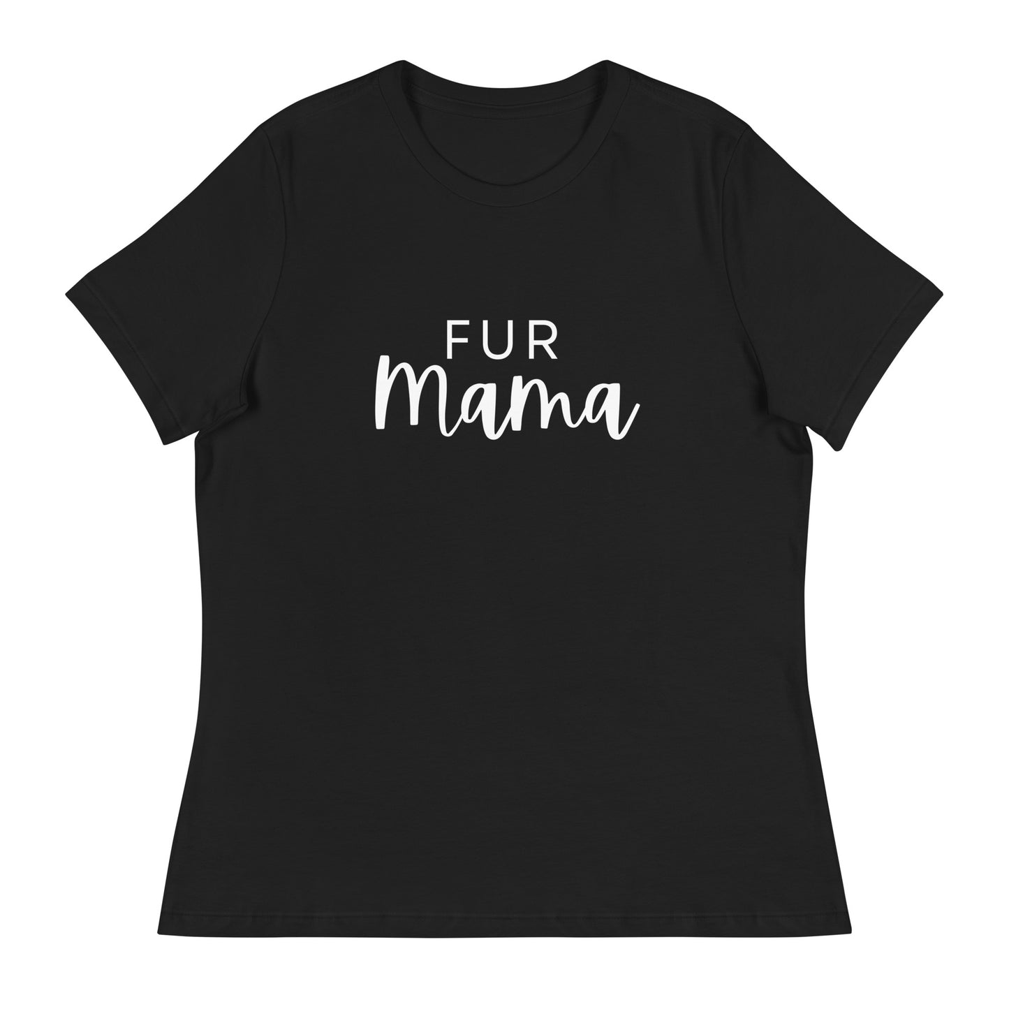 Fur Mama Women's Relaxed T-Shirt